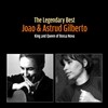 Joao & Astrud Gilberto (조앙 & 아스트루드 질베르토) - The Legendary Best: King and Queen of Bossa Nova (킹 앤드 퀸 오브 보사노바)