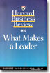 Harvard Business Review on What Makes a Leader