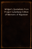 Widger's Quotations from Project Gutenberg Edition of Memoirs of Napoleon