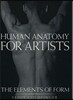 Human Anatomy for Artists: The Elements of Form