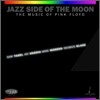 Sam Yahel - Jazz Side Of The Moon: The Music Of Pink Floyd