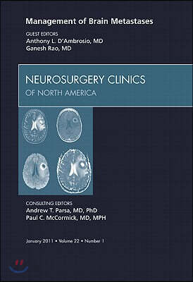 Management of Brain Metastases, an Issue of Neurosurgery Clinics: Volume 22-1
