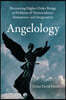 Angelology: Recovering Higher-Order Beings as Emblems of Transcendence, Immanence, and Imagination