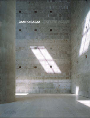 Campo Baeza: Complete Works