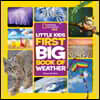 National Geographic Little Kids First Big Book of Weather