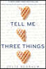 Tell Me Three Things