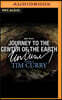Journey to the Center of the Earth: A Signature Performance by Tim Curry
