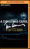A Christmas Carol: A Signature Performance by Tim Curry