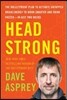 Head Strong: The Bulletproof Plan to Activate Untapped Brain Energy to Work Smarter and Think Faster-In Just Two Weeks