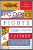 Food Fights & Culture Wars