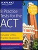 Kaplan 8 Practice Tests for the ACT