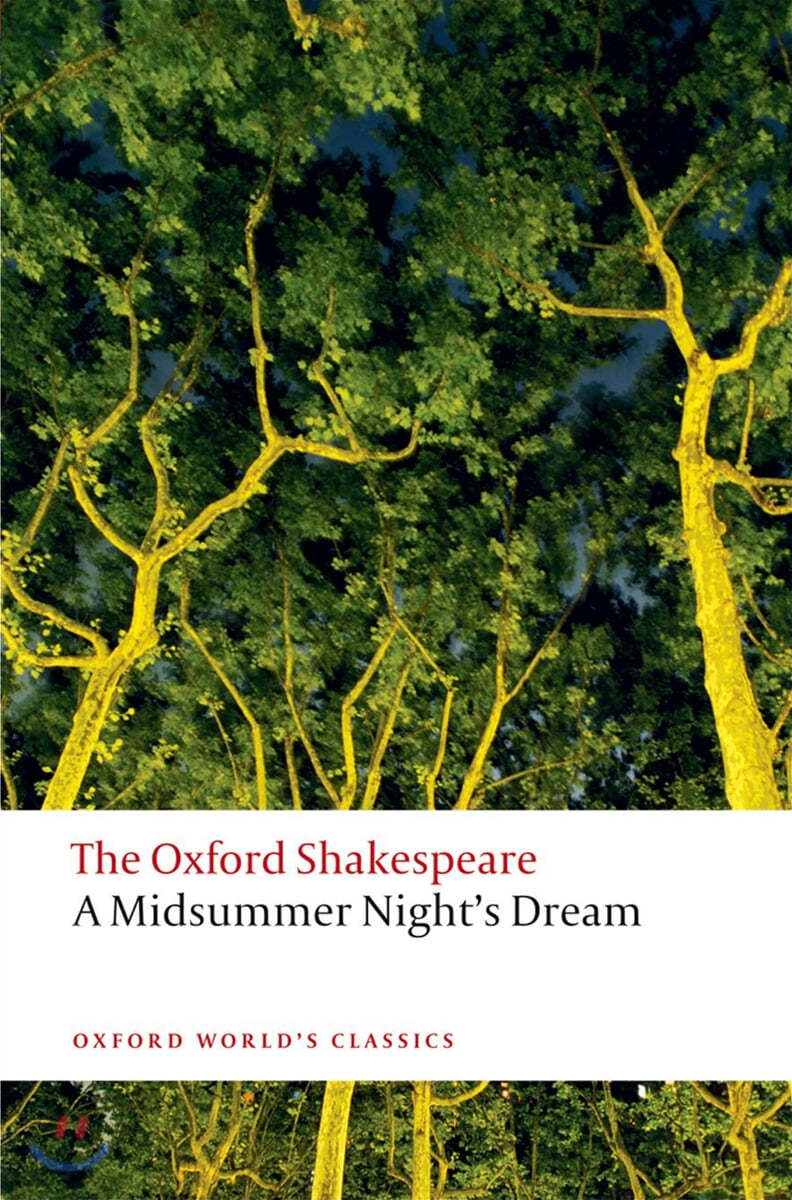 A Midsummer Night&#39;s Dream: The Oxford Shakespearea Midsummer Night&#39;s Dream