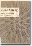 Against Interpretation: And Other Essays