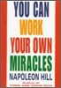 You Can Work Your Own Miracles