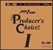 FIM 레이블 컴필레이션 - 프로듀서의 선택 1집 (FIM The Producer`s Choice! I)