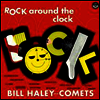 Bill Haley & His Comets - Rock Around The Clock (Remastered)(Ltd. Ed)(2 Bonus Tracks)(180G)(LP)