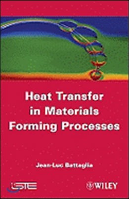 Heat Transfer in Materials Forming Processes