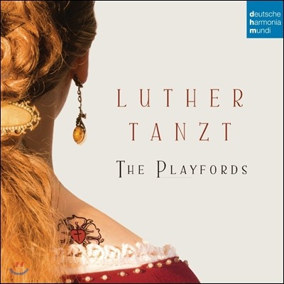 The Playfords 루터 댄스 - 더 플레이포즈 앙상블 (Luther Tanzt)