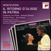 Raymond Leppard / Frederica von Stade 몬테베르디: 율리시즈의 귀환 - 프레데리카 폰 슈타데, 리차드 스틸웰, 레이몬드 레파드 (Monteverdi: Il Ritorno d'Ulisse in Patria)