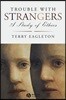 Trouble with Strangers: A Study of Ethics