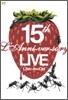 L'Arc~en~Ciel - 15th L`Anniversary LIVE