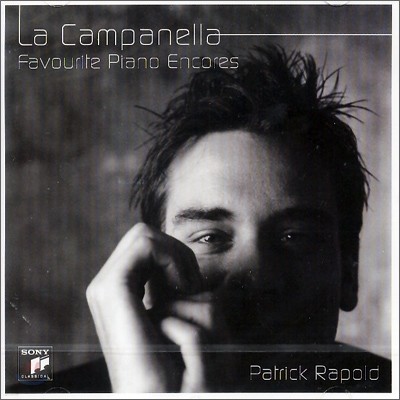 La Campanella : Favourite Piano Encores - Patrick Rapold