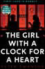 The Girl With A Clock For A Heart