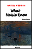 What Maisie Knew - 영어로 읽는 세계문학 516