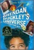 Brendan Buckley's Universe and Everything in It