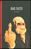 Bad Taste