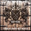 Spyair (스파이에어) - This Is How We Rock