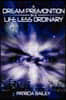 A Dream Premonition in a Life Less Ordinary