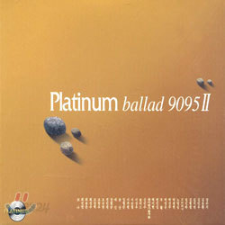 플래티넘 발라드 9095 II (Platinum Ballad 9095 II)