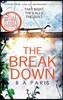The Breakdown: The gripping thriller from the bestselling author of Behind Closed Doors