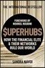 Superhubs: How the Financial Elite and Their Networks Rule Our World