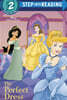 Step Into Reading 2 : Disney Princess : The Perfect Dress