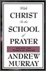 With Christ in the School of Prayer