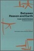 Between Heaven and Earth
