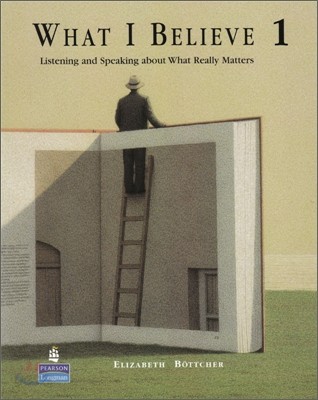 What I Believe 1 : Student Book