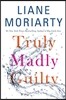 Truly Madly Guilty