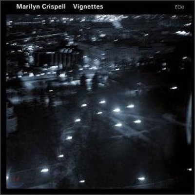 Marilyn Crispell - Vignettes