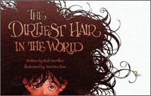 The Dirtiest Hair in the World