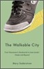 The Walkable City