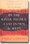 By the River Piedra I Sat Down and Wept