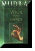 Mudras: Yoga in Your Hands