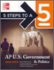 5 Steps to a 5 : AP U.S. Government & Politics 2008-2009, 2/E