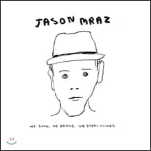 Jason Mraz (제이슨 므라즈) - 3집 We Sing. We Dance. We Steal Things