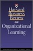 Harvard Business Review on Organizational Learning