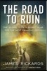 The Road to Ruin