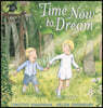 The Time Now to Dream